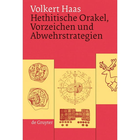 Hethitische Orakel, Vorzeichen und Abwehrstrategien, (Hardcover)