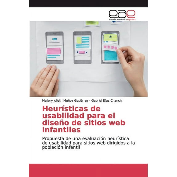 Heurísticas de usabilidad para el diseño de sitios web infantiles (Paperback)