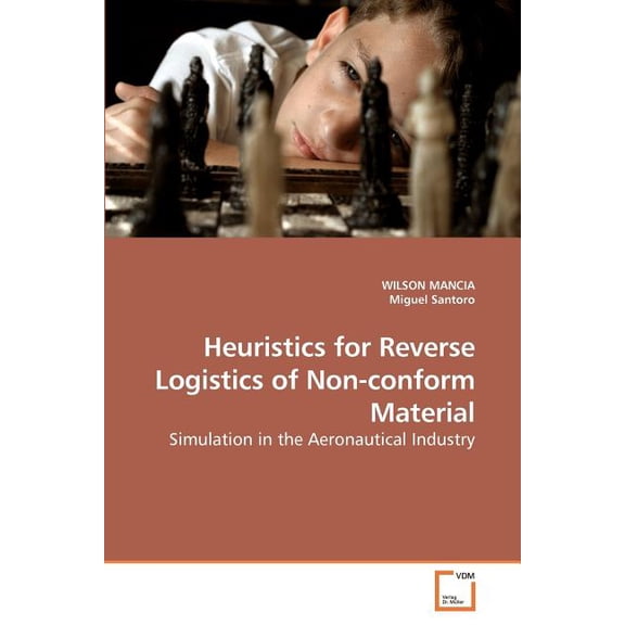 Heuristics for Reverse Logistics of Non-conform Material (Paperback)