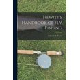 thumbnail image 1 of Hewitt&amp;apos;s Handbook of Fly Fishing, (Paperback), 1 of 1