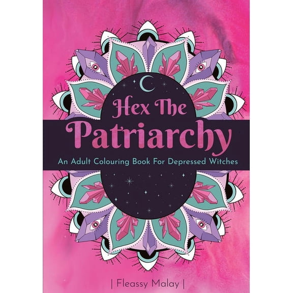Hex The Patriarchy, (Paperback)