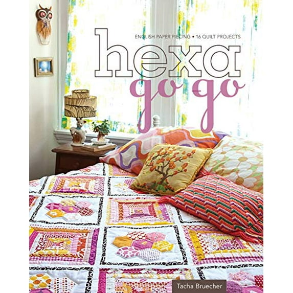 Pre-Owned Hexa-Go-Go: English Paper Piecing - 16 Quilt Projects (Paperback) 1607053578 9781607053576