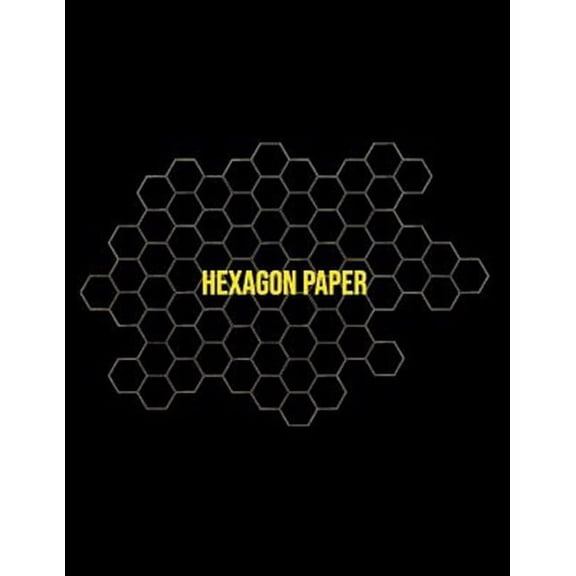 Hexagon Paper: Honeycomb Hex Paper For Organic Chemistry Drawing Gamer Map Board Video Game - Create Mosaics Tile Quilt Design - Gold Black (8.5" x 11" Size) (Paperback)