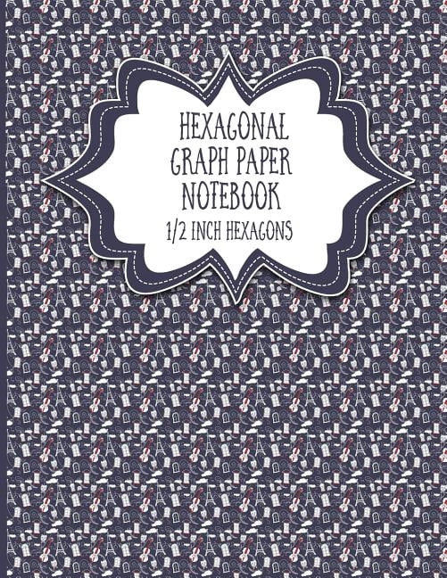 Hexagonal Graph Paper Notebook: 1/2 Inch Hexagons: Hexagonal Graph ...