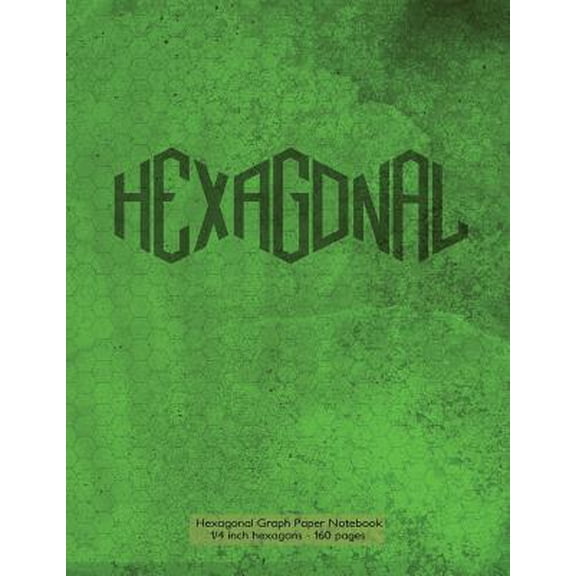Hexagonal Graph Paper Notebook 1/4 Inch Hexagons - 160 Pages: Notebook Not eBook, 160 Pages with Hex Green Grunge Cover, 8.5 X 11, Quarter Inch Hexago