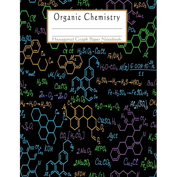 Hexagonal Graph Paper: Organic Chemistry: Hexagonal Graph Paper Notebook, 1/2 Inch Hexagons, 106 Pages of Double-Sided, Large Sized at 8.5 X 11 Inches (Hexagonal Graph Paper) (Paperback)