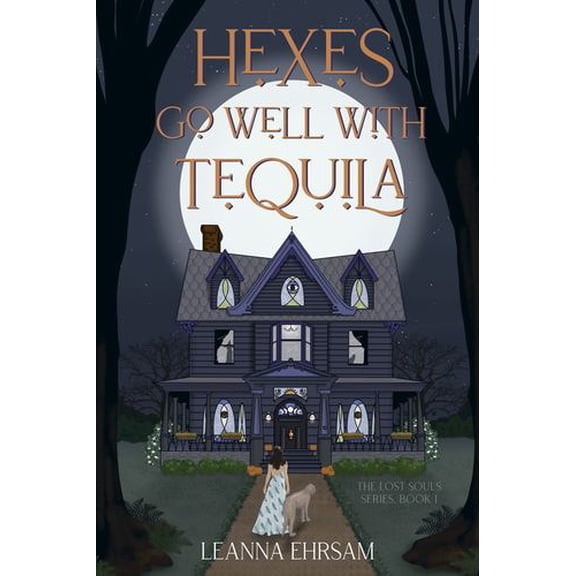 Hexes Go Well with Tequila (The Lost Souls Series, Book 1)