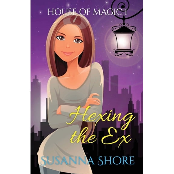 House of Magic Hexing the Ex, Book 1, (Paperback)