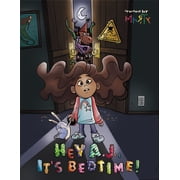 Hey A.J.: Hey A.J., It's Bedtime! (Hardcover)