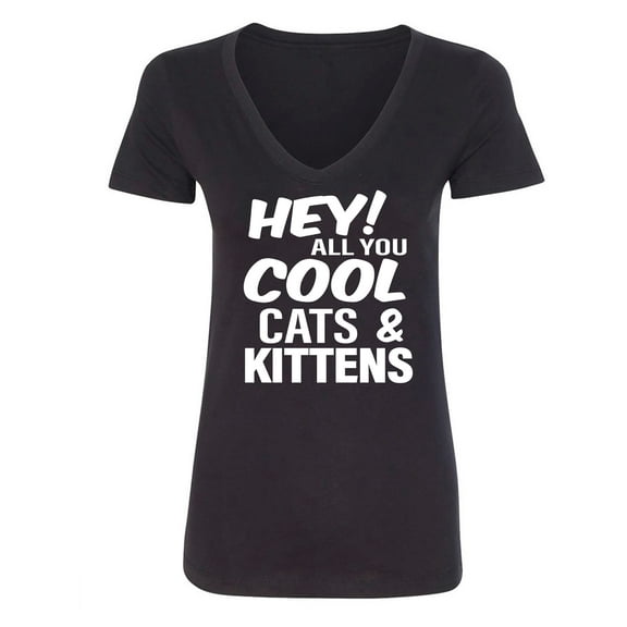 Hey! All you cool cats & kittens Womens V-Neck T-Shirt