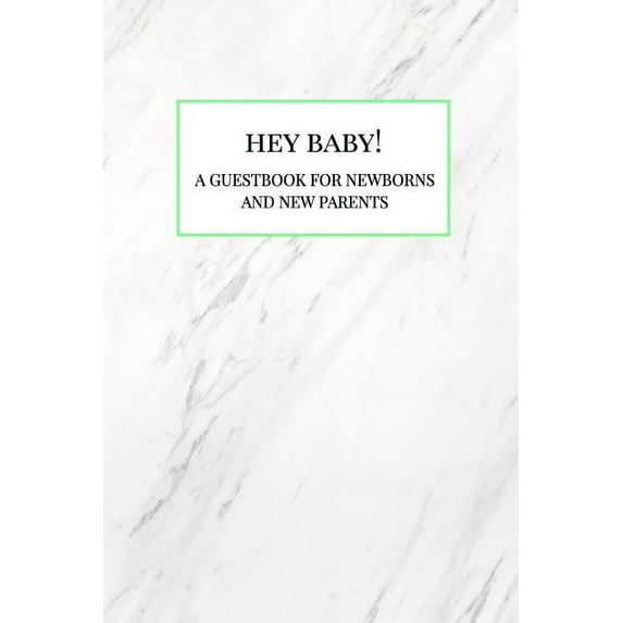 Hey Baby!: A Guestbook for Newborns and New Parents, (Paperback)