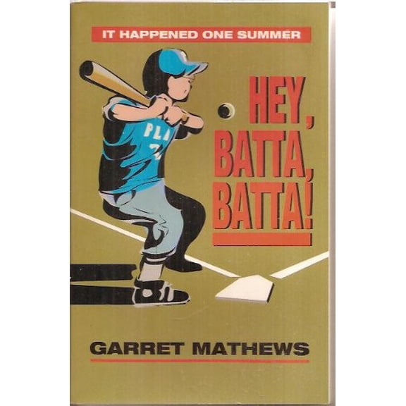 Pre-Owned Hey, Bata, Batta: It Happened One Summer Paperback