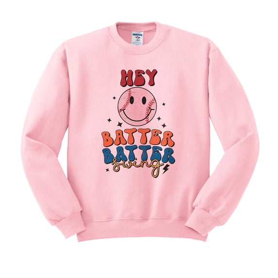 Hey Batter Batter Swing Sweatshirt Unisex Small Pink