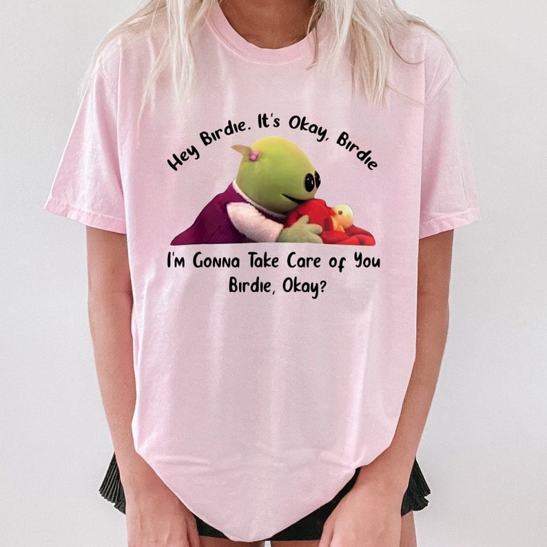 Hey Birdie. It's okay, Birdie shirt - Walmart.com