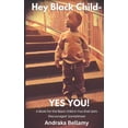 thumbnail image 1 of Hey Black Child- Yes You!!! (Paperback), 1 of 1