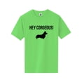 thumbnail image 1 of Hey Corgeous! Short Sleeve Neon T-Shirt, 1 of 1