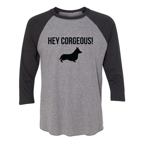 Hey Corgeous! Unisex 3/4 Sleeve Baseball Raglan Tee