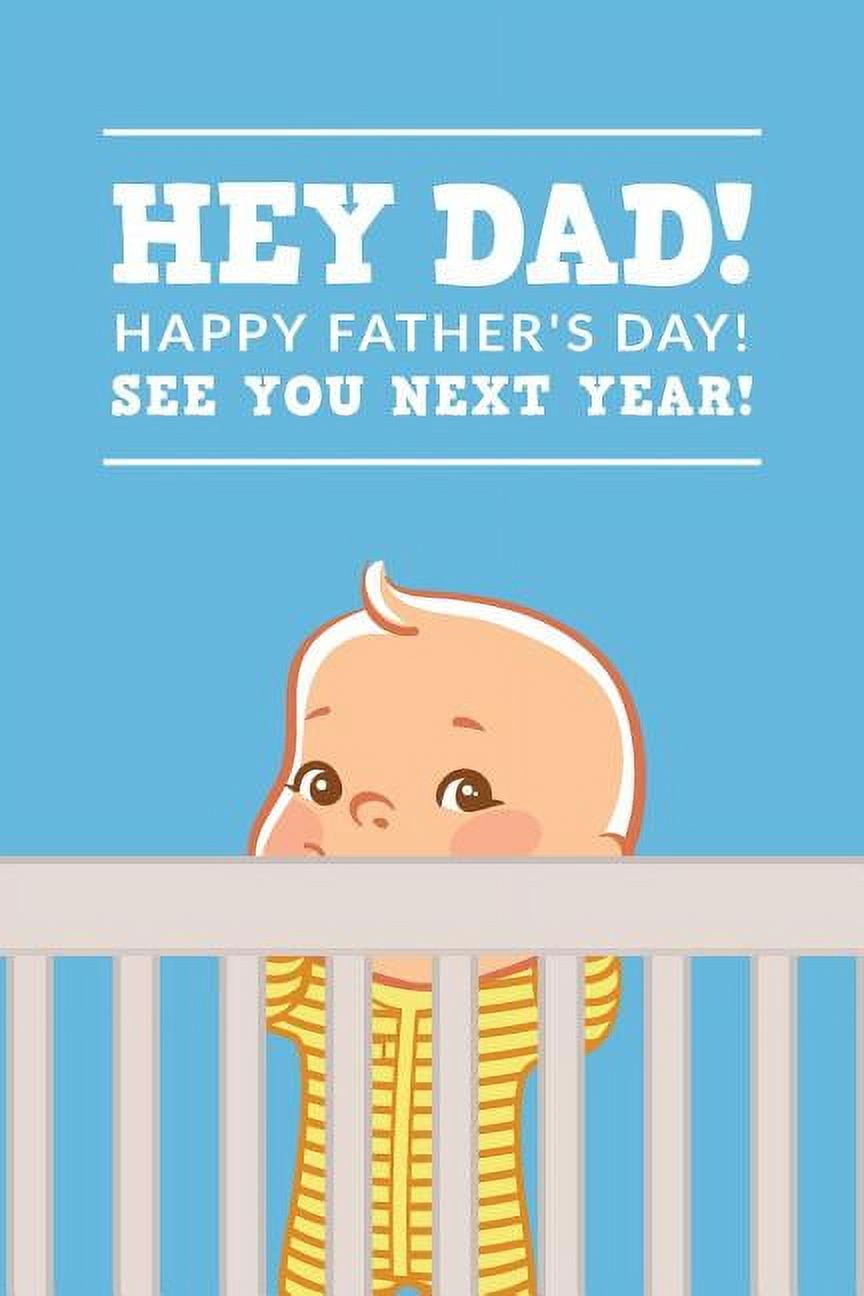 Hey Dad Happy Father's Day See You Next Year Pregnancy Announcement