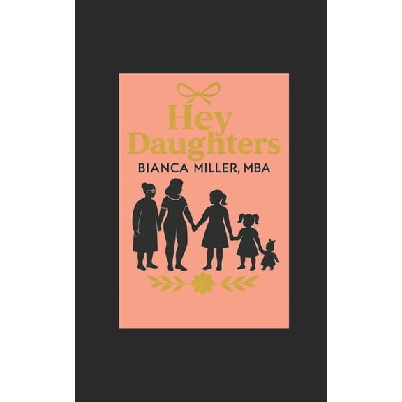 Hey Daughters, (Paperback)