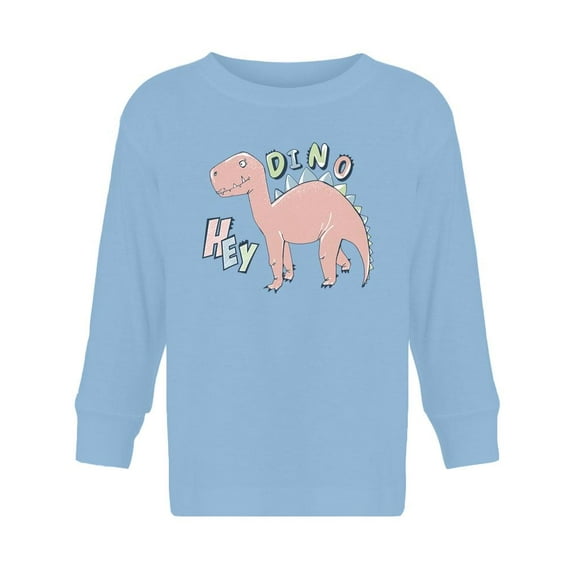 Hey Dino Long Sleeve Toddler -Image by Shutterstock,  5 Toddler