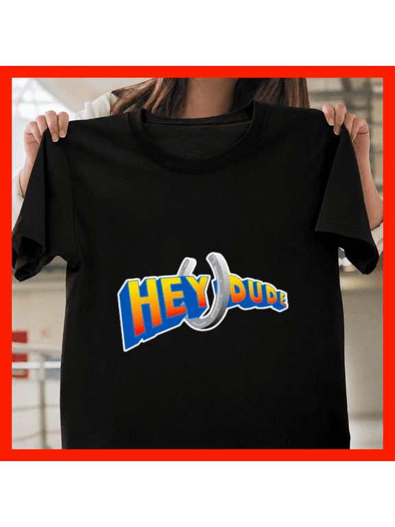 Hey Dude Classic 90s Western Dude Ranch Comedy TV Series Unisex T-Shirt, S-3XL