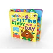 Hey Duggee Hey Duggee Getting Ready for the Day Board Book Hey Duggee