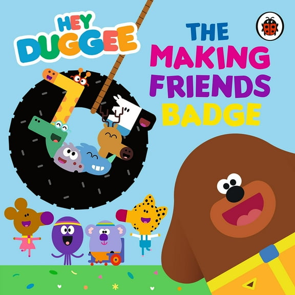 Hey Duggee: The Making Friends Badge Hey Duggee (Board Book)