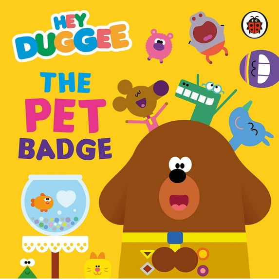 Hey Duggee: The Pet Badge (Board Book)