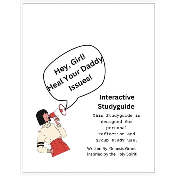 Hey Girl Heal Your Daddy Issues Hey Girl Heal Your Daddy Issues: Interactive Studyguide, (Paperback)