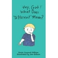 thumbnail image 1 of Hey, God! What Does "Different" Mean?, (Hardcover), 1 of 1
