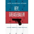 thumbnail image 1 of Hey, Greaseball!: Violent America: A New Folktale. (Paperback), 1 of 1