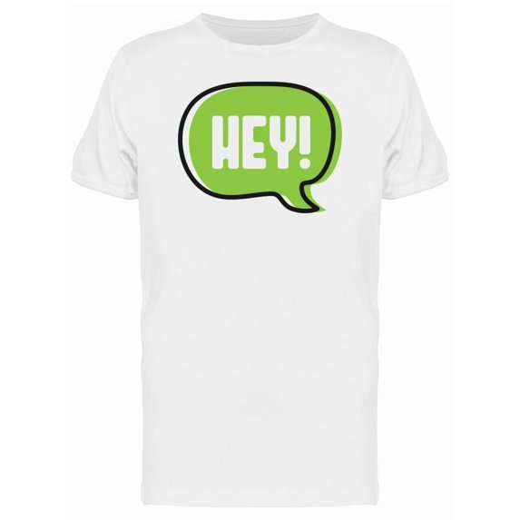 Hey! Green Comic Speech Tee Men's -Image by Shutterstock