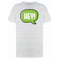 thumbnail image 1 of Hey! Green Comic Speech Tee Men's -Image by Shutterstock, 1 of 2