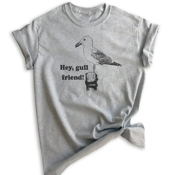 Hey Gull Friend Shirt, Unisex Women's Men's Shirt, Seagull Shirt, Beach Shirt, Animal Pun Shirt, Heather Gray, Small
