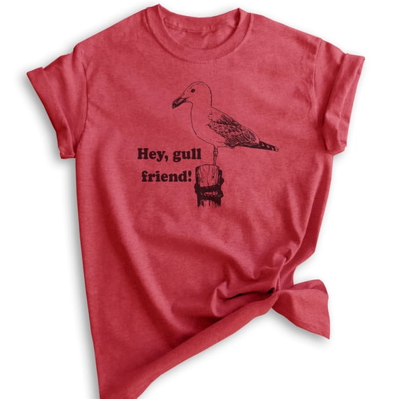 Hey Gull Friend Shirt, Unisex Women's Men's Shirt, Seagull Shirt, Beach Shirt, Animal Pun Shirt, Heather Red, Large