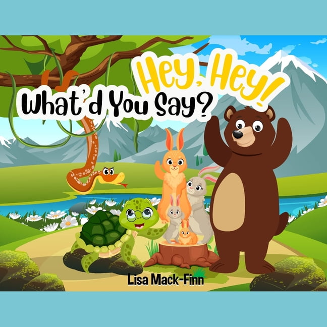 Hey, Hey! What'd You Say?, (Paperback)