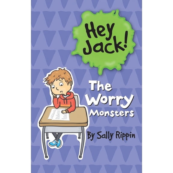 Hey Jack! The Worry Monsters, (Paperback)