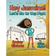 thumbnail image 1 of Pre-Owned Hey Jasmine! Let's Go to the Park (Paperback) 9781733550017, 1 of 1