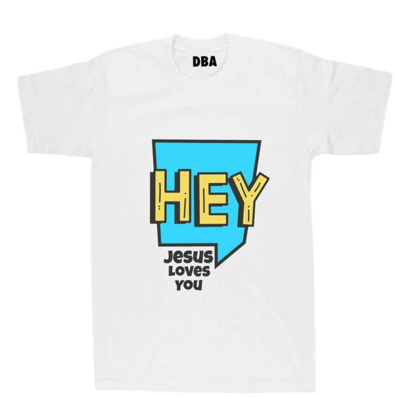 Hey Jesus Loves You T-Shirt