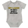 thumbnail image 1 of Hey Ladies Uncle Needs A Girlfriend Romper Boys or Girls Infant Baby Brisco Brands 18M, 1 of 6