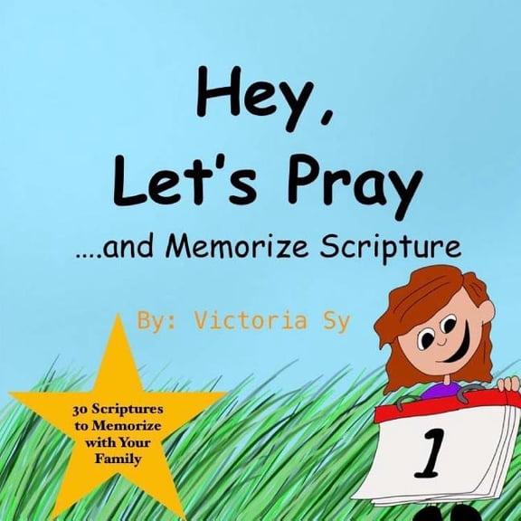 Hey, Let's Pray!: 30 Scriptures to Memorize with Your Family, (Paperback)
