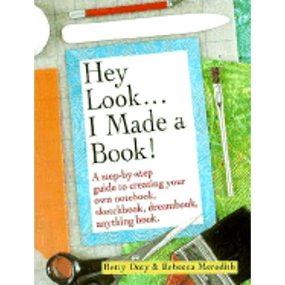 Pre-Owned Hey Look I Made a Book (Paperback) 0898156866 9780898156867
