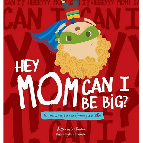 Hey Mom: Hey Mom Can I Be Big (Hardcover)