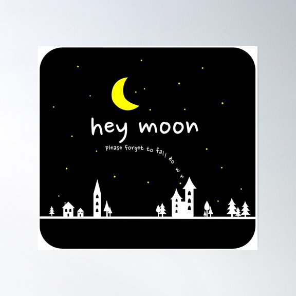 Hey Moon (On Black) Poster Wall Art, Modern Wall Decor, 30x30 UNFRAMED