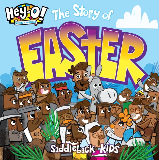 Hey-O! Stories of the Bible Hey-O! Stories of the Bible: The Story of Easter, (Paperback)