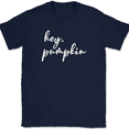 thumbnail image 1 of Hey Pumpkin T-Shirt Funny Thanksgiving Fall Humor Holiday Text Tee - Navy, 5XL, 1 of 1
