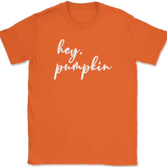 Hey Pumpkin T-Shirt Funny Thanksgiving Fall Humor Holiday Text Tee - Orange, S