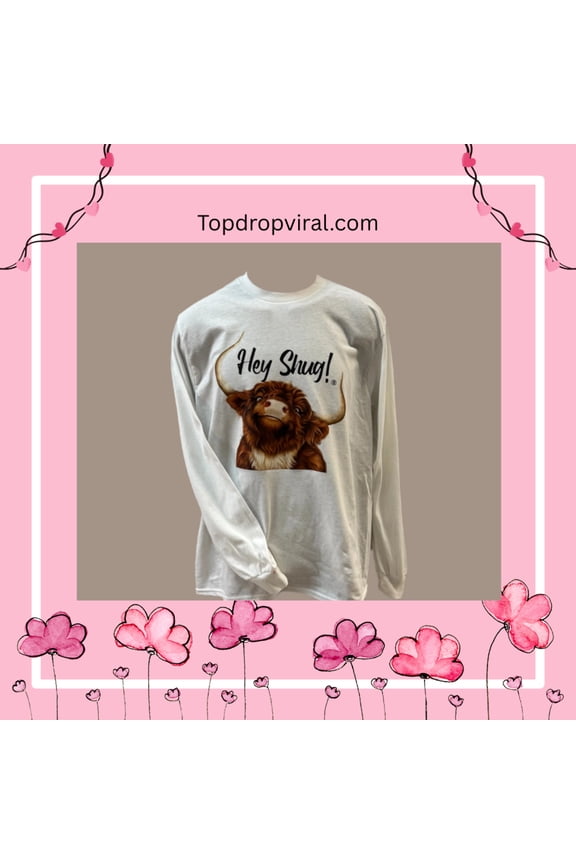 Hey Shug!(R) Highland Cow Long Sleeve Comfort Unisex T-shirt