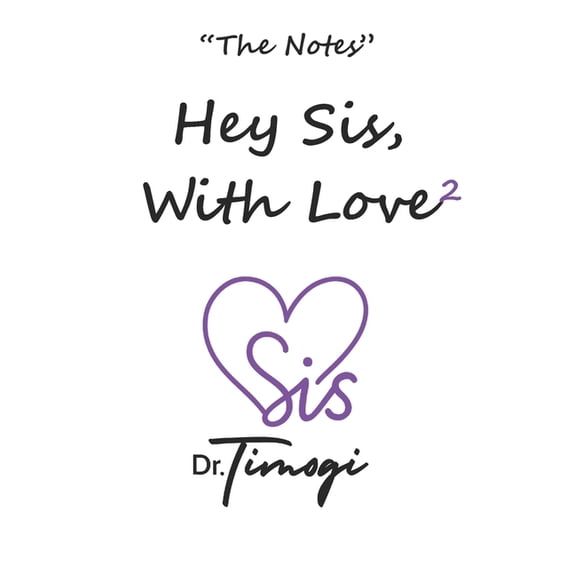 Hey Sis With Love 2: The Notes, (Paperback)