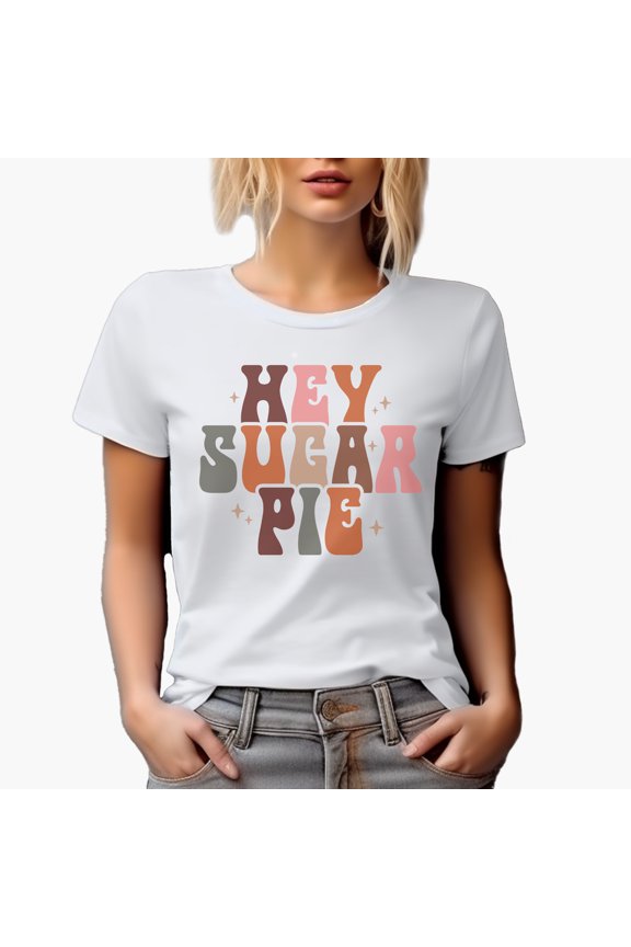 Hey Sugar Pie, Thanksgiving Day Art Merch Gift, White T-Shirt, Medium